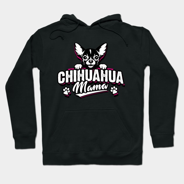 Chihuahua Mama - Chiwawa - Chihuahua Mom Hoodie by BabyYodaSticker